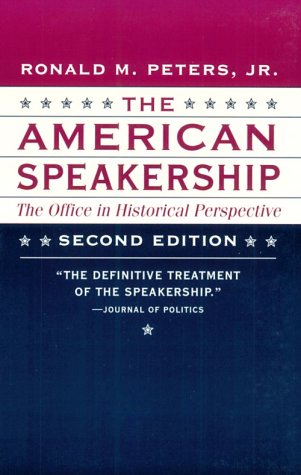 The American Speakership: The Office in Historical Perspective Social Sciences