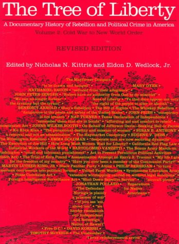 The Tree of Liberty: Cold War to New World Order (The Tree of Liberty: a Documentary History of Rebellion and Political Crime in America) Politics & History