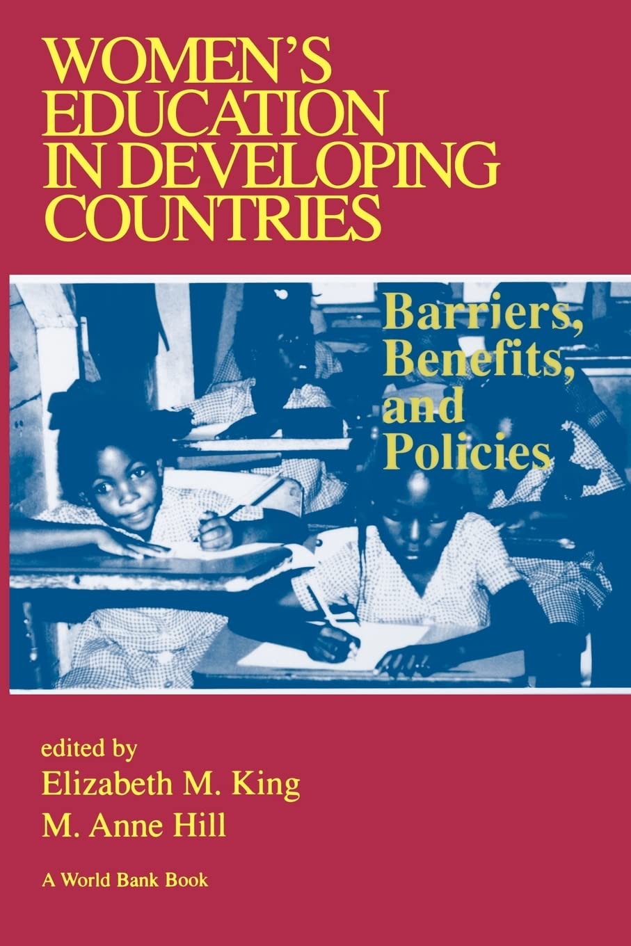Women's Education in Developing Countries: Barriers, Benefits, and Policies Books
