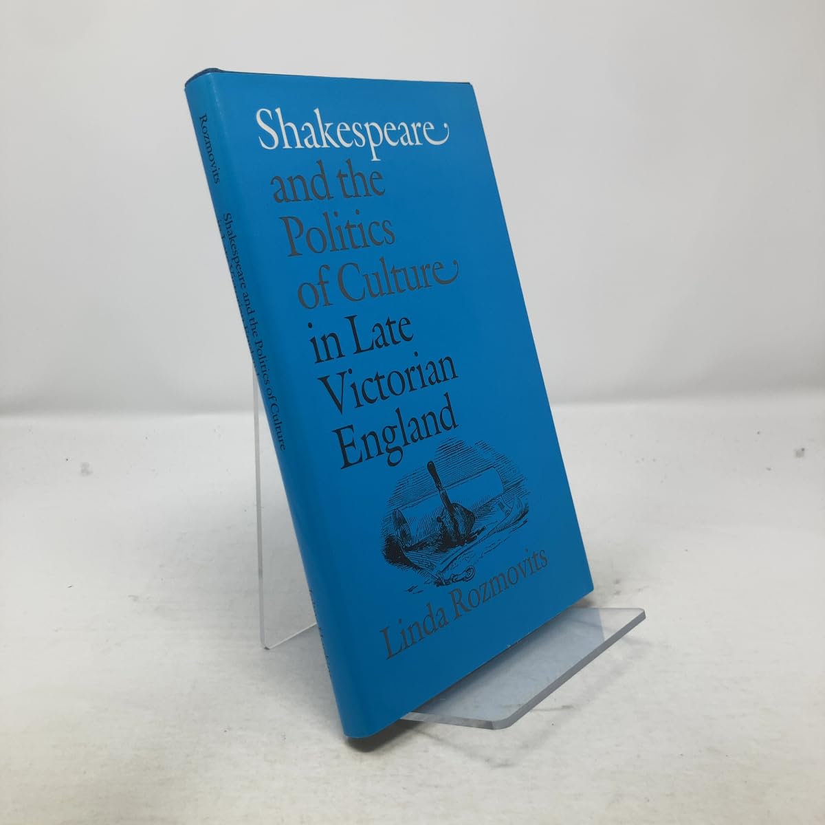 Shakespeare and the Politics of Culture in Late Victorian England Contemporary literature Books