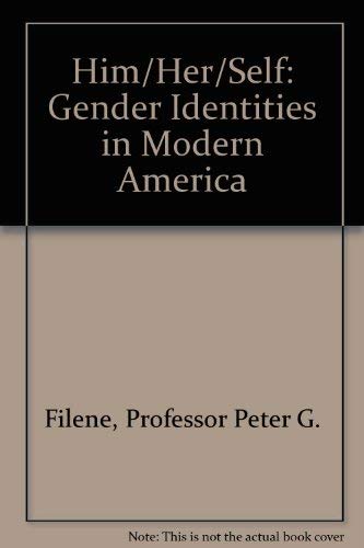 Him/Her/Self: Gender Identities in Modern America Social Sciences