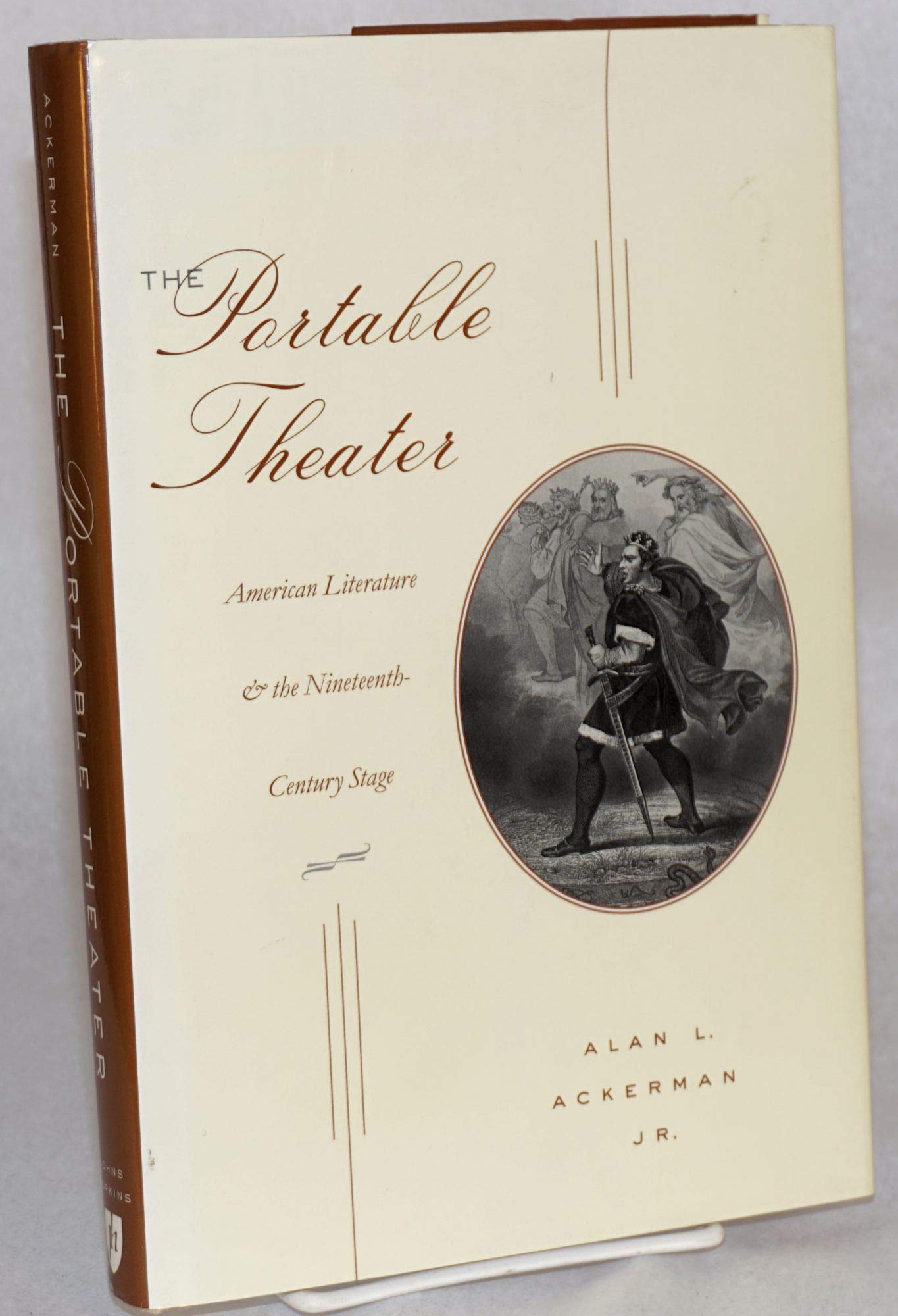 The Portable Theater: American Literature & the Nineteenth-Century Stage: American Literature and the Nineteenth-century Stage Contemporary literature Books