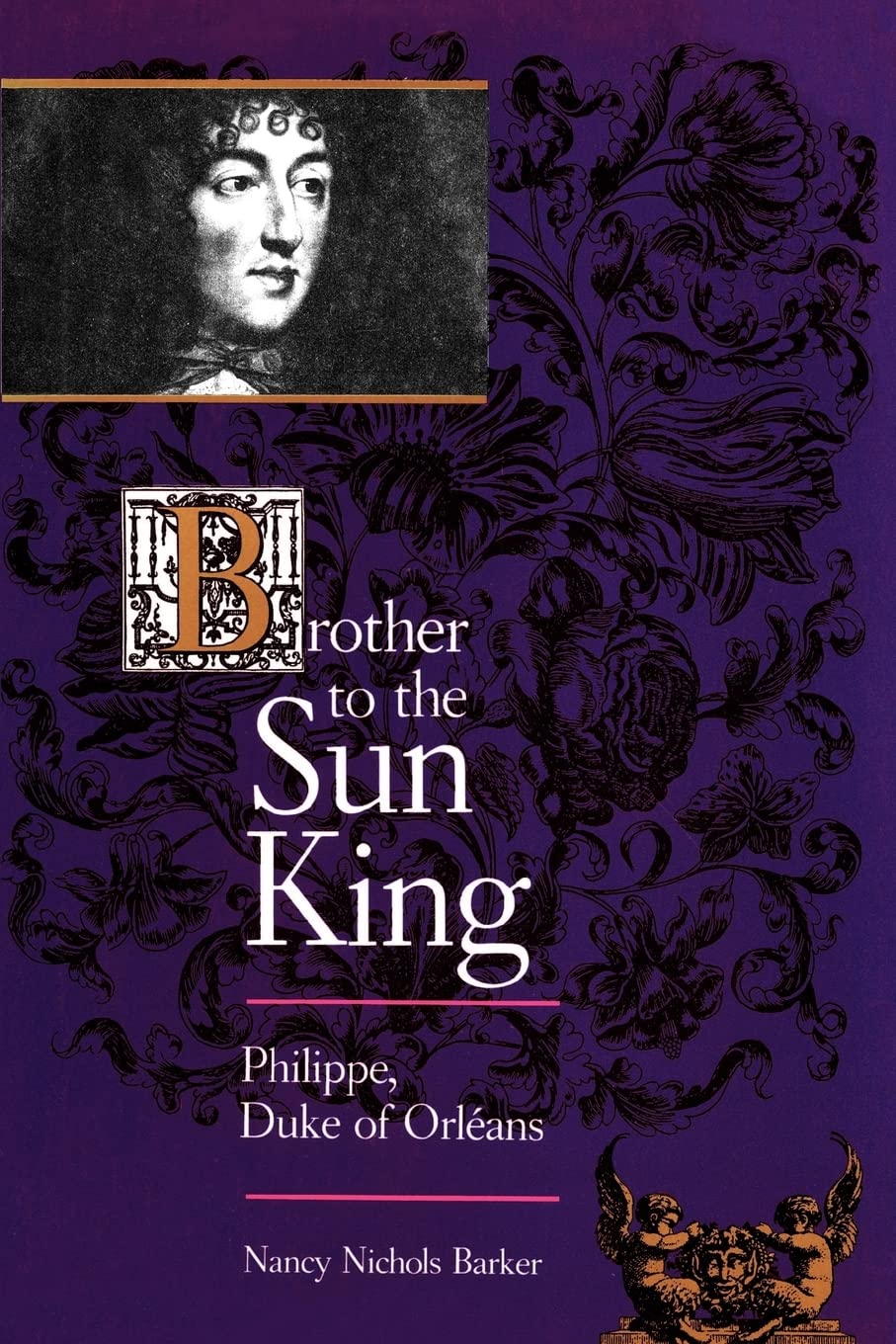 Brother to the Sun King Biographies & Memoirs