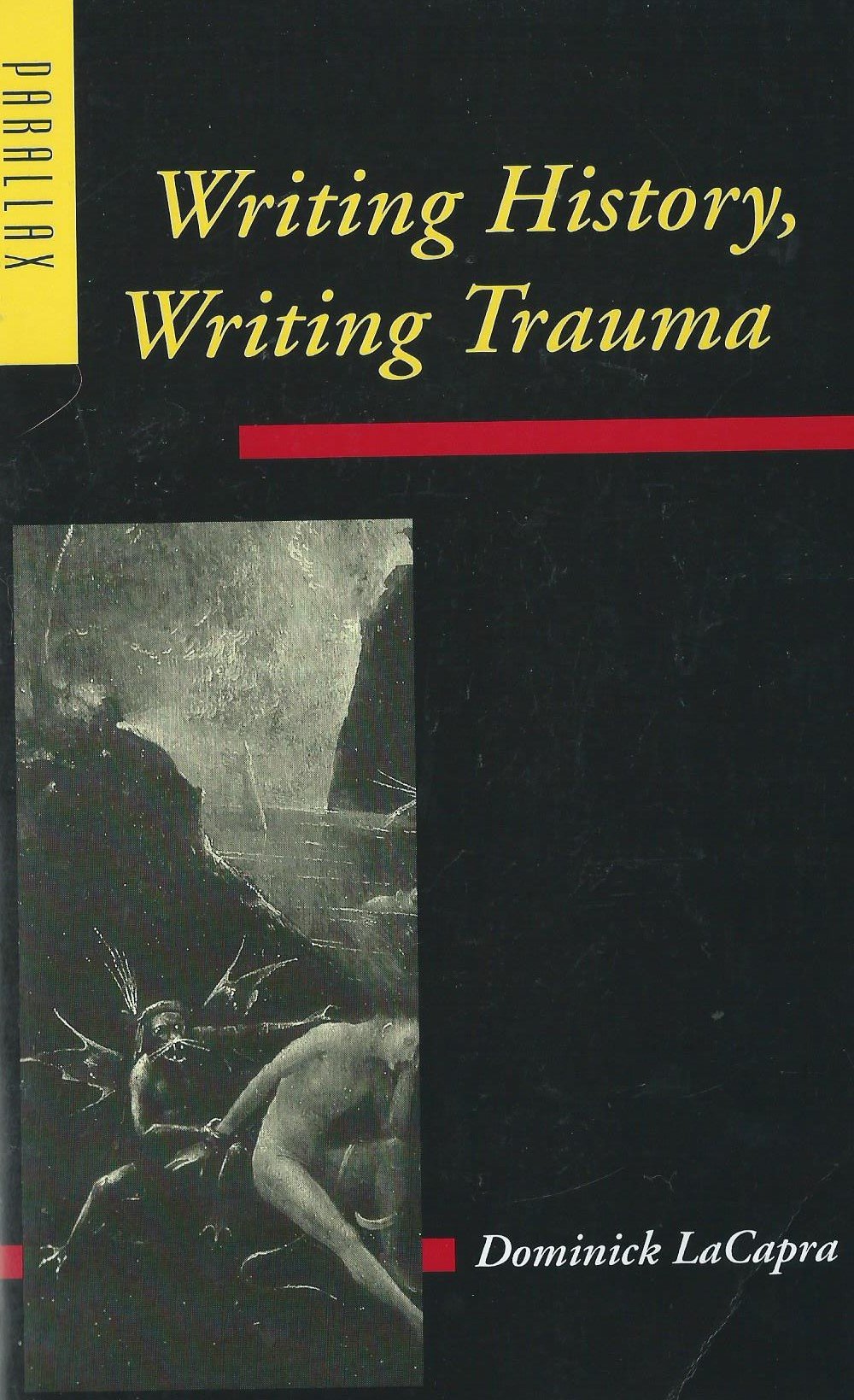 Writing History, Writing Trauma (Parallax: Re-Visions of Culture and Society) Contemporary literature