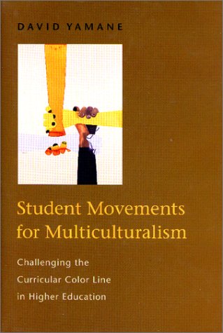 Student Movements for Multiculturalism: Challenging the Curricular Color Line in Higher Education Books