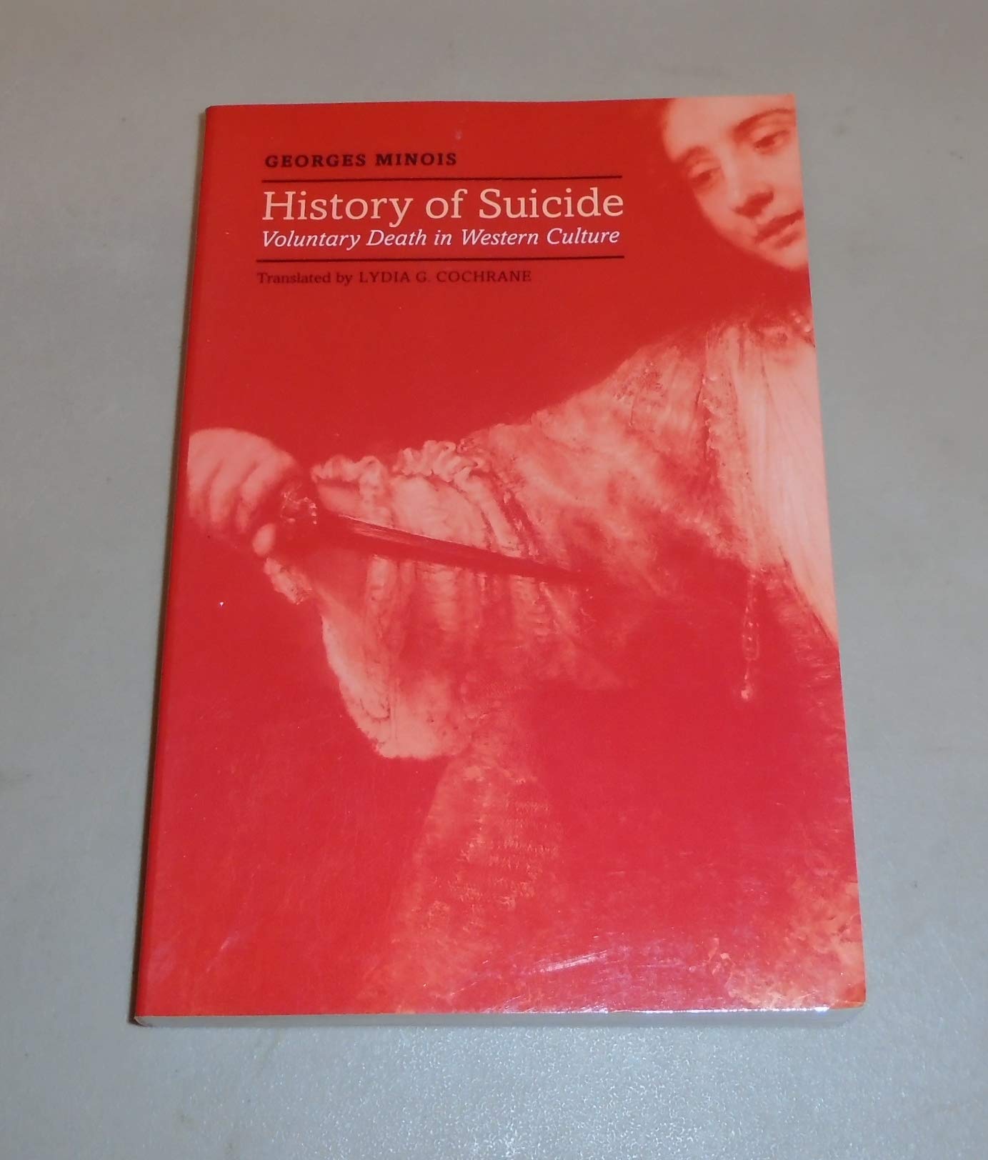History of Suicide: Voluntary Death in Western Culture (Medicine and Culture) Medicine