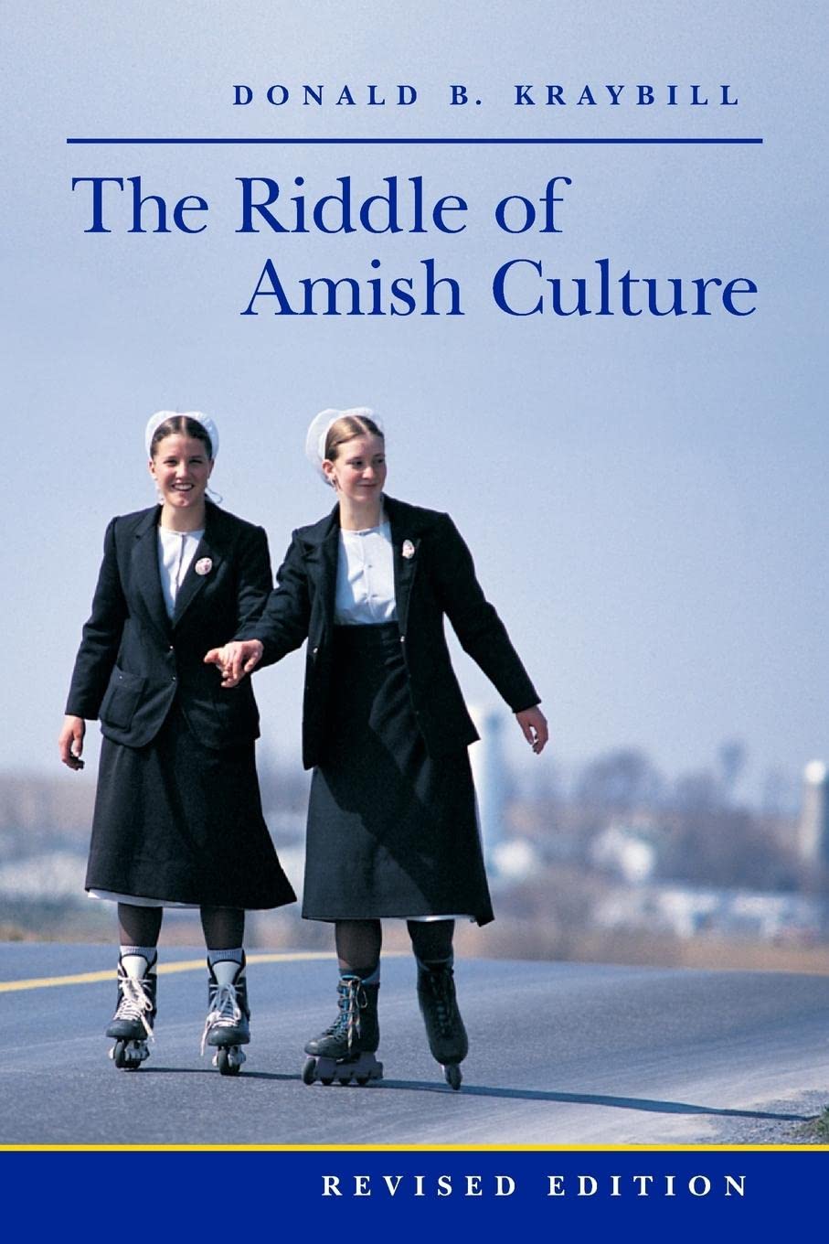 The Riddle of Amish Culture (Center Books in Anabaptist Studies) Law