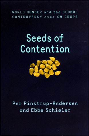 Seeds of Contention: World Hunger and the Global Controversy over Gm Crops Business, Finance & Career
