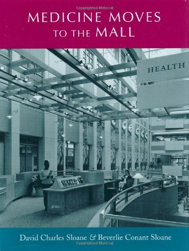 Medicine Moves to the Mall (Center Books on Space, Place, and Time) Medicine