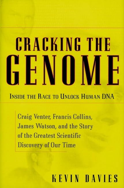 Cracking the Genome: Inside the Race to Unlock Human DNA Medicine