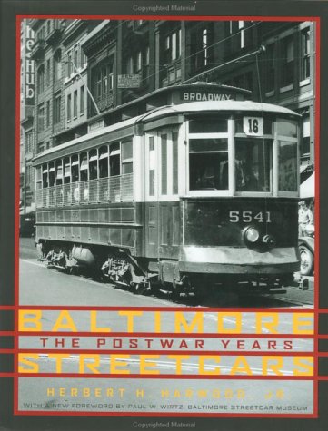 Baltimore Streetcars: The Postwar Years Leisure, Home & Garden
