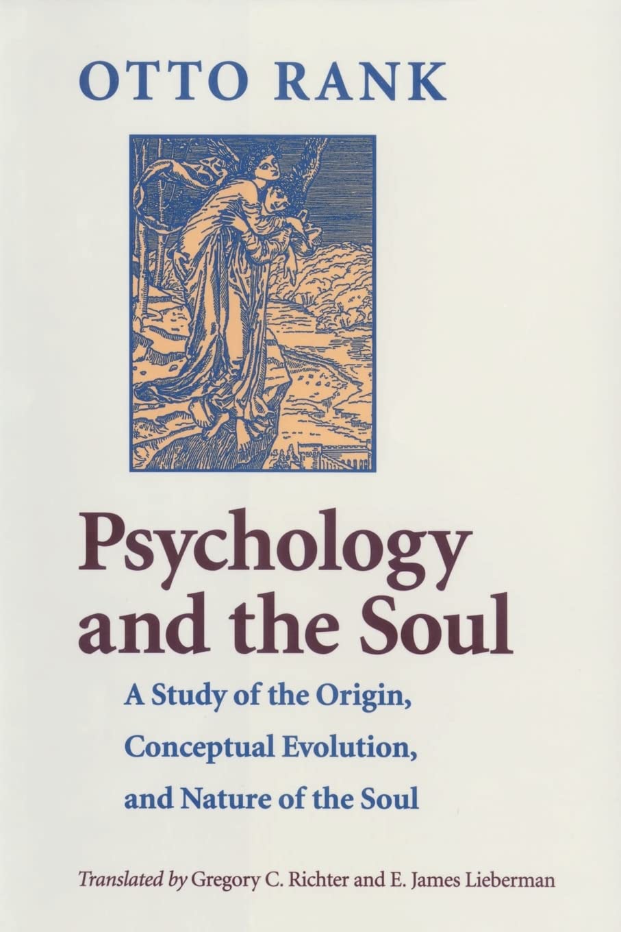 Psychology and the Soul; A Study of the Origin, Conceptual Evolution, and Nature of the Soul Medicine