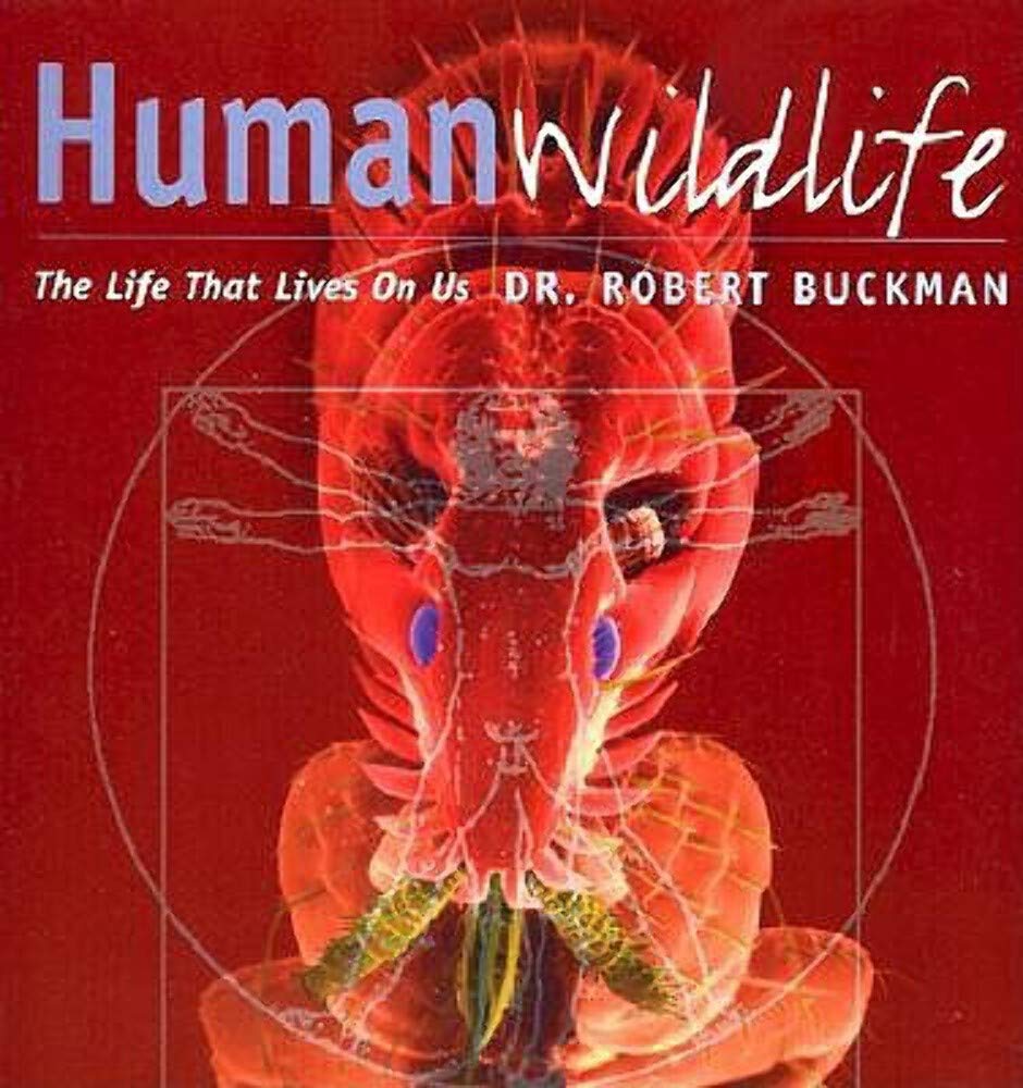 Human Wildlife: The Life That Lives on Us Medicine