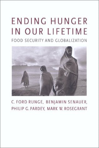 Ending Hunger in Our Lifetime: Food Security and Globalization book