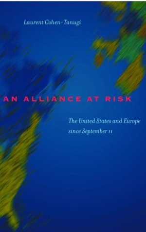 Alliance at Risk: The United States and Europe Since September 11 book
