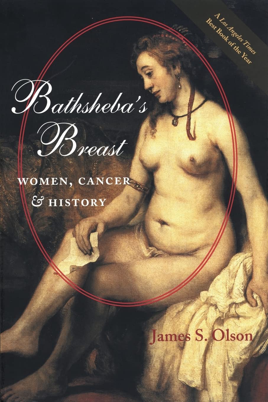 Bathsheba's Breast: Women, Cancer, And History book