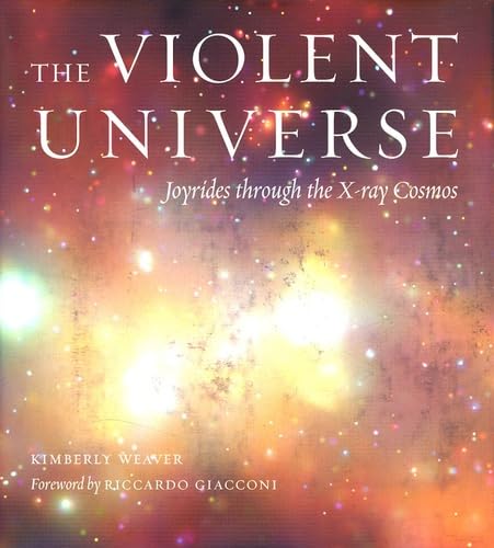 The Violent Universe: Joyrides Through The X-ray Cosmos Mathematics