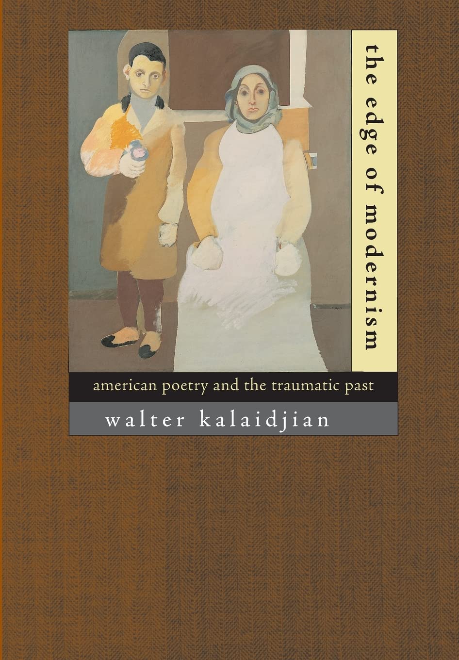 The Edge of Modernism: American Poetry and the Traumatic Past Poetry