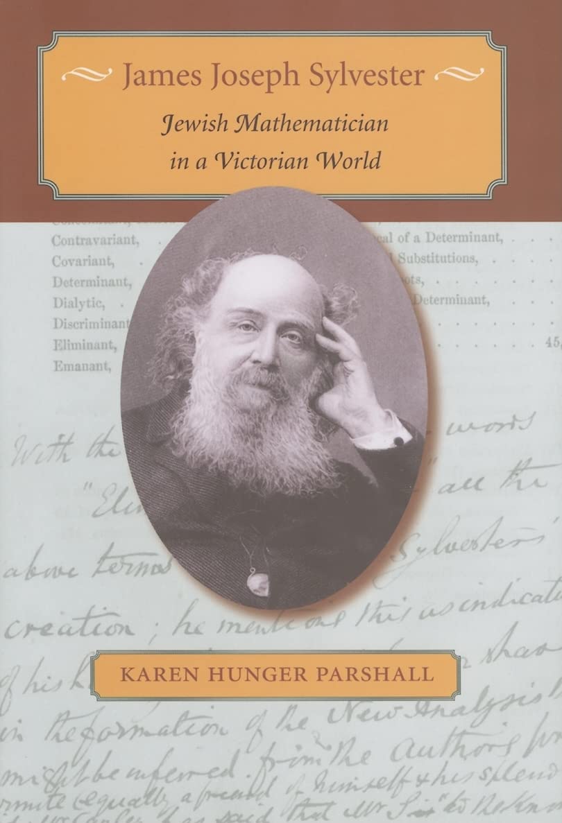 James Joseph Sylvester: Jewish Mathematician in a Victorian World Science