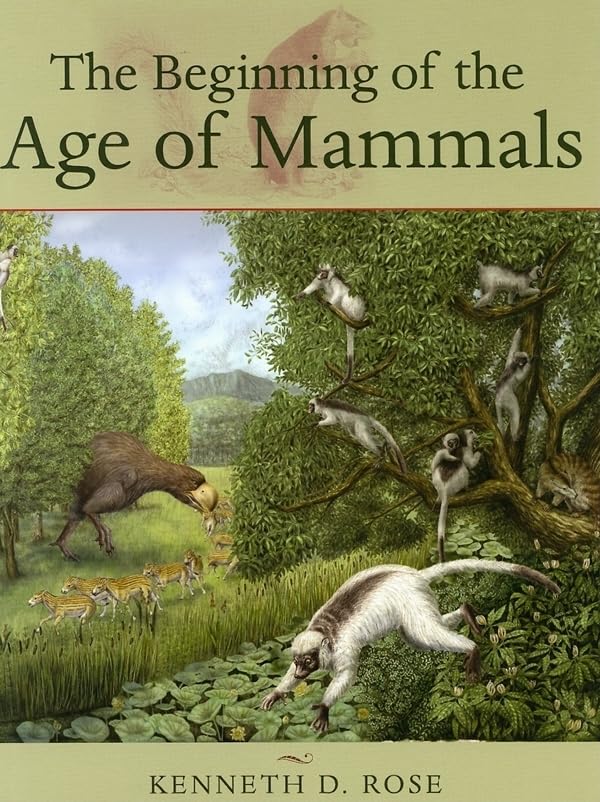 The Beginning of the Age of Mammals book