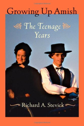 Growing Up Amish: The Teenage Years (Young Center Books in Anabaptist and Pietist Studies) Social Sciences