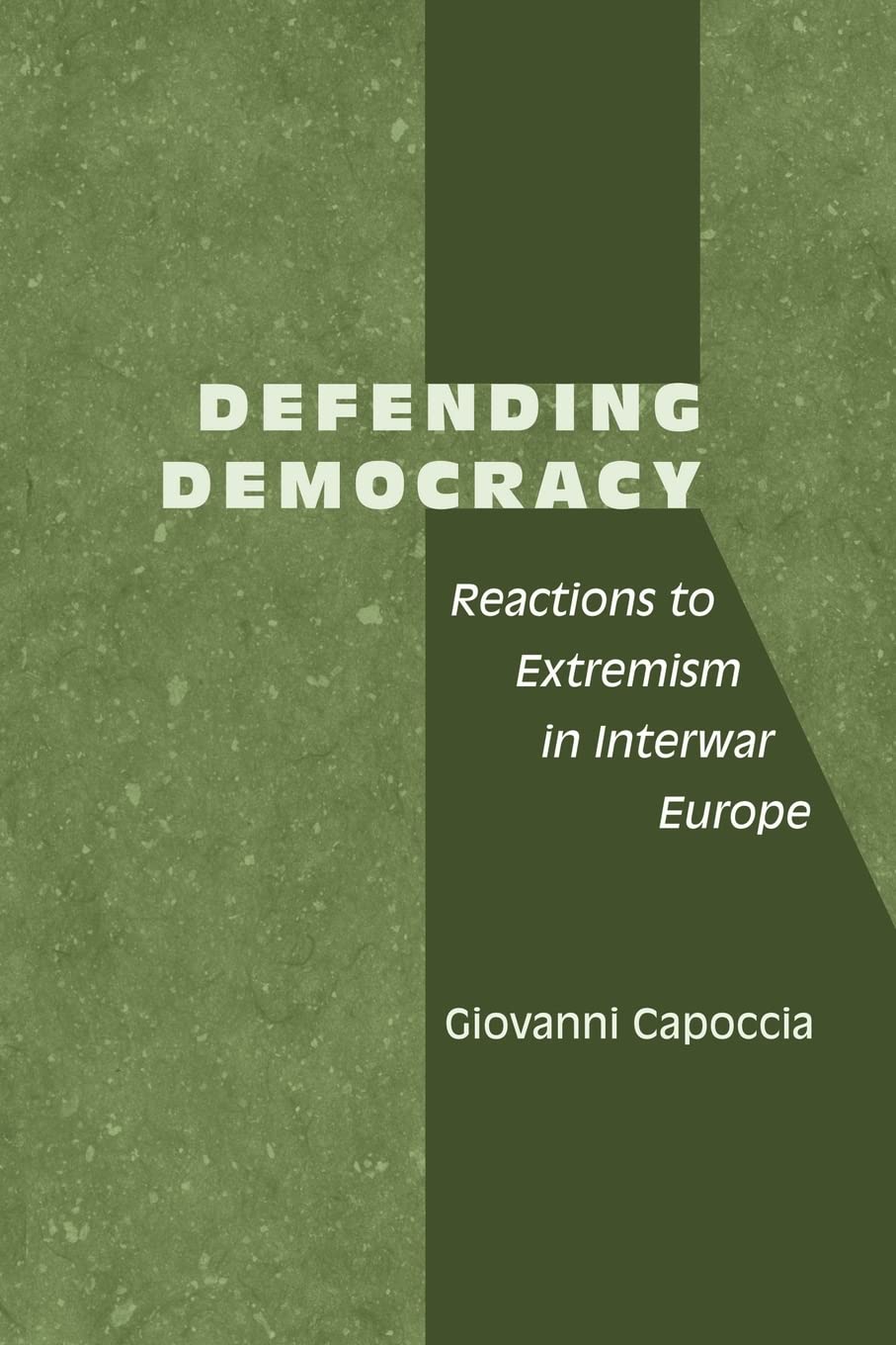 Defending Democracy: Reactions to Extremism in Interwar Europe Law
