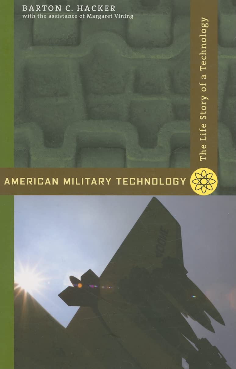American Military Technology: The Life Story of a Technology Business & Technology