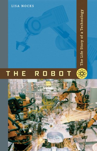 The Robot: The Life Story of a Technology Media & Communication
