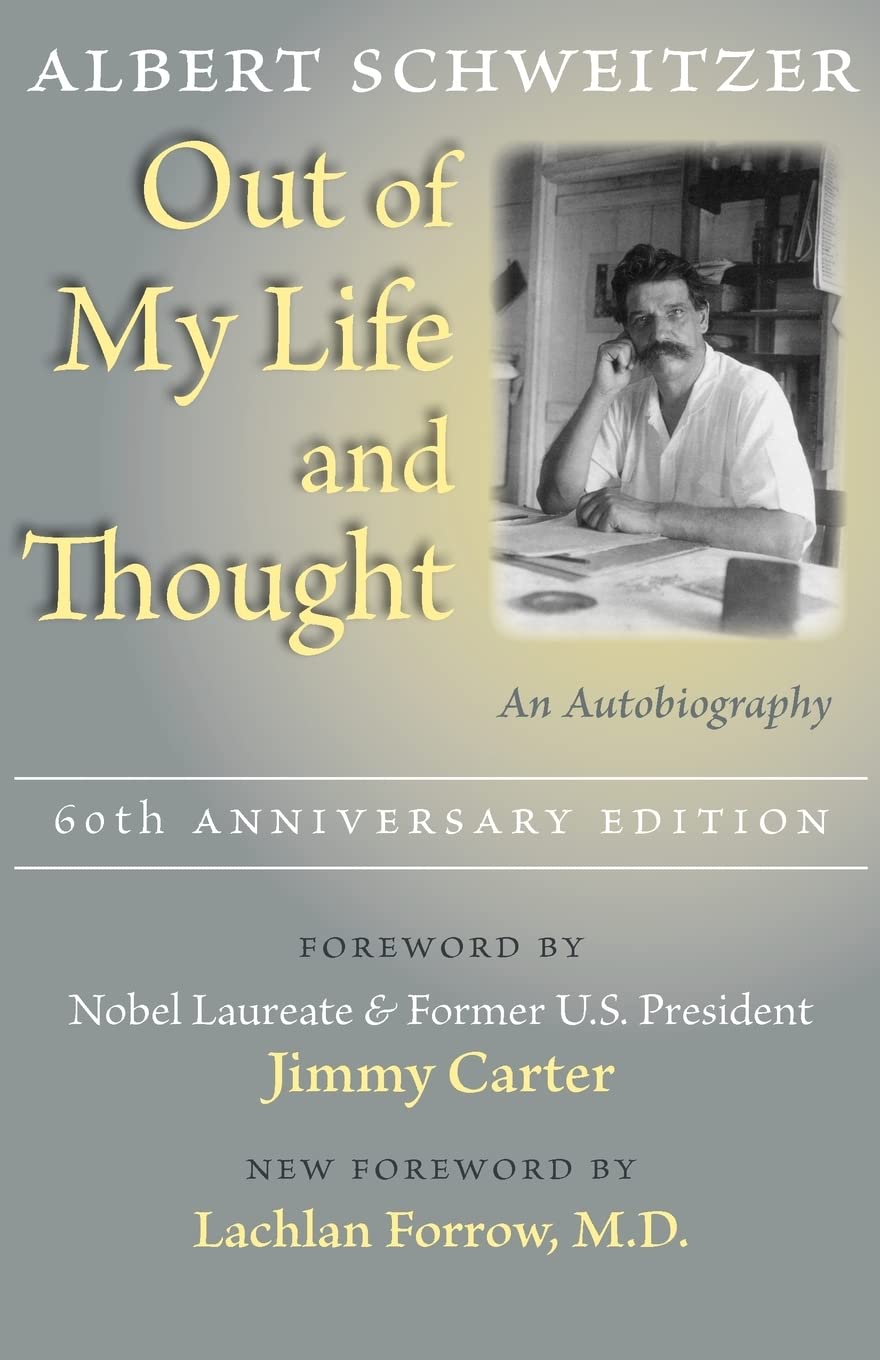 Out of My Life and Thought: An Autobiography Philosophy