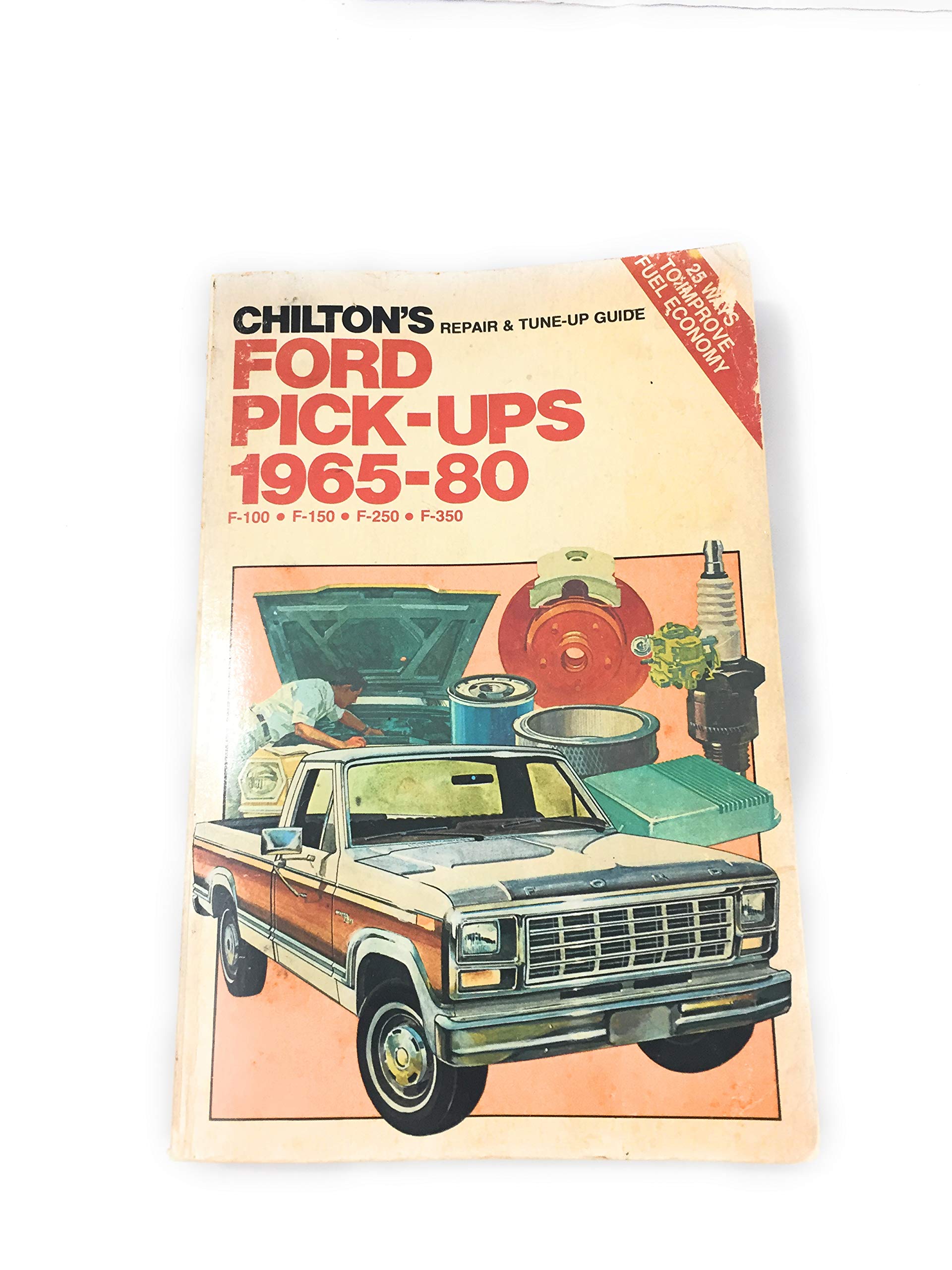 Chilton's Repair and Tune-Up Guide, Ford Pick-Ups, 1965-80: F-100, F-150, F-250, F-350 Business & Technology