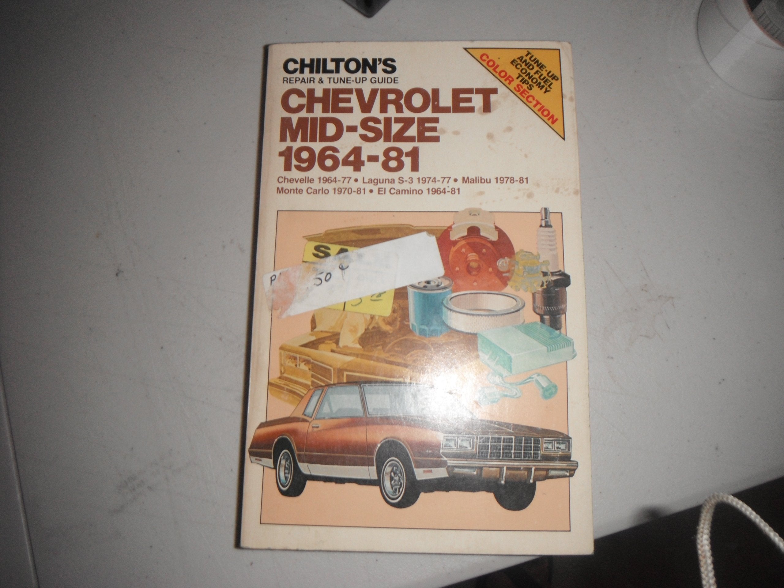 Chilton's Repair and Tune-Up Guide Chevy Mid-Size 1964-81: Chevelle 1964-77, Laguna S-3 1974-77, Malibu 1978-81, Monte Carlo 1970-81, El Camino 1964 (Chilton's Repair Manual) Business & Technology