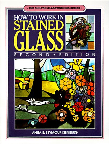 How to Work in Stained Glass (Chilton glassworking series) Film, Art & Culture