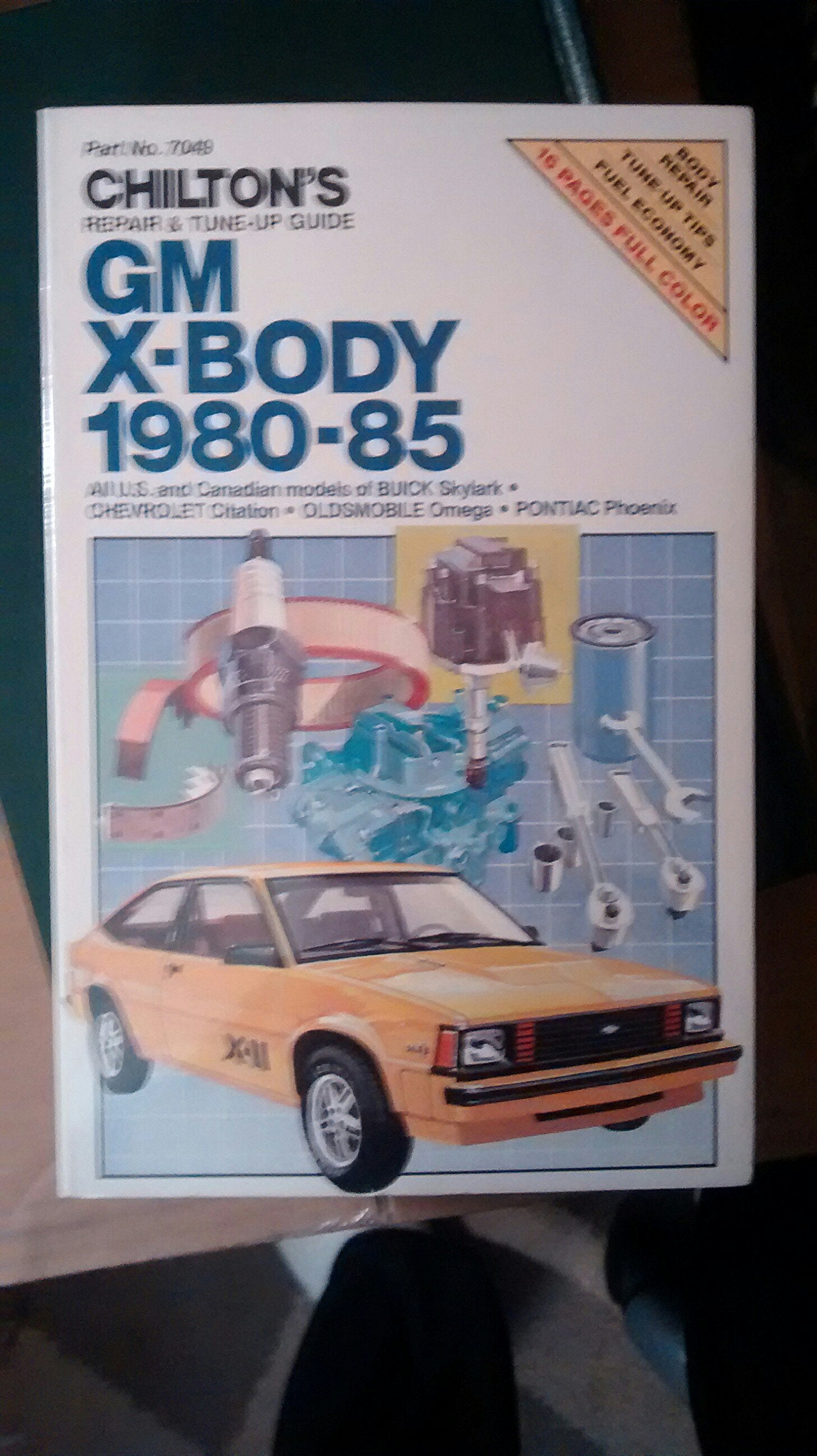 Chilton's Repair and Tune-Up Guide Gm X-Body 1980-1985 (Chilton's Repair Manual) Business & Technology