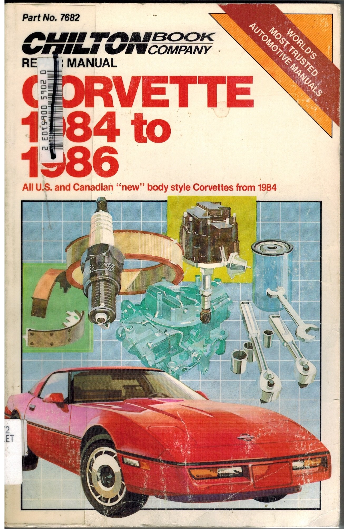 Chilton's Repair & Tune-Up Guide Corvette 1984 to 1986: All U. S. and Canadian "New" Body Style Corvettes from 1984 book