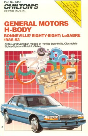 Chilton's Gm H-Body - Bonneville - Olds 88 - Lesabre, 1988-93 book