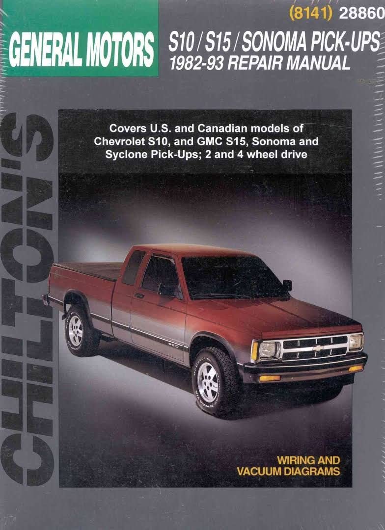 Chevrolet S10/S15/Sonoma Pick-Ups (82 - 93) (Chilton) (Chilton's Total Car Care Repair Manual) Hobbies & Crafts