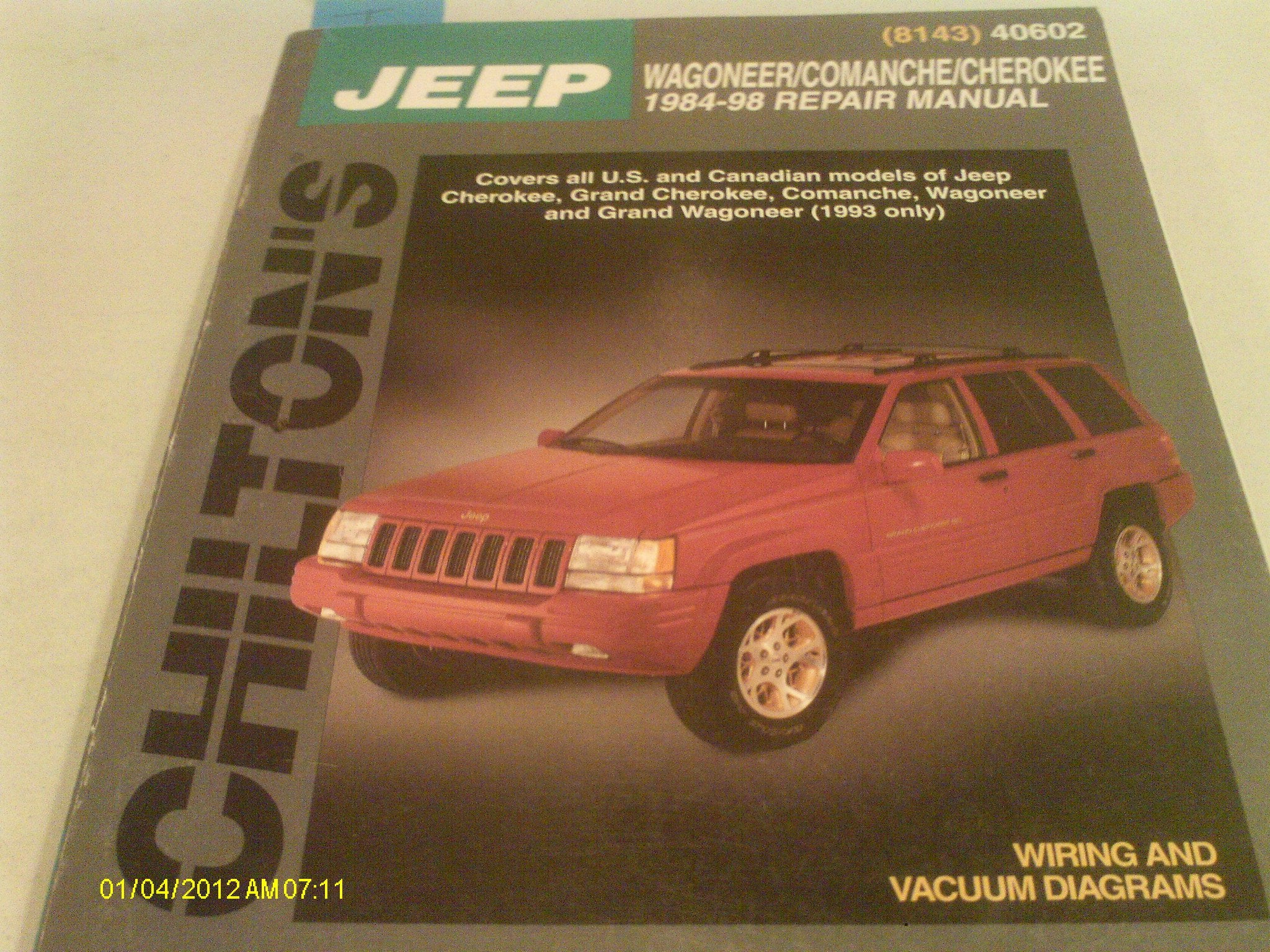 Chilton's Jeep Wagoneer/Comanche/Cherokee: 1984-98 Repair Manual (Chilton's Total Car Care Repair Manual) Business & Technology