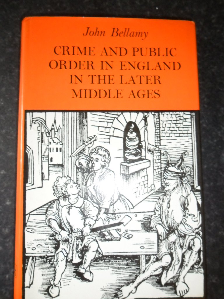 Crime and Public Order in England in the Later Middle Ages (Study in Social History) Books
