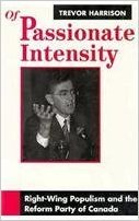 Of Passionate Intensity: Right-Wing Populism and the Reform Party of Canada Social Sciences