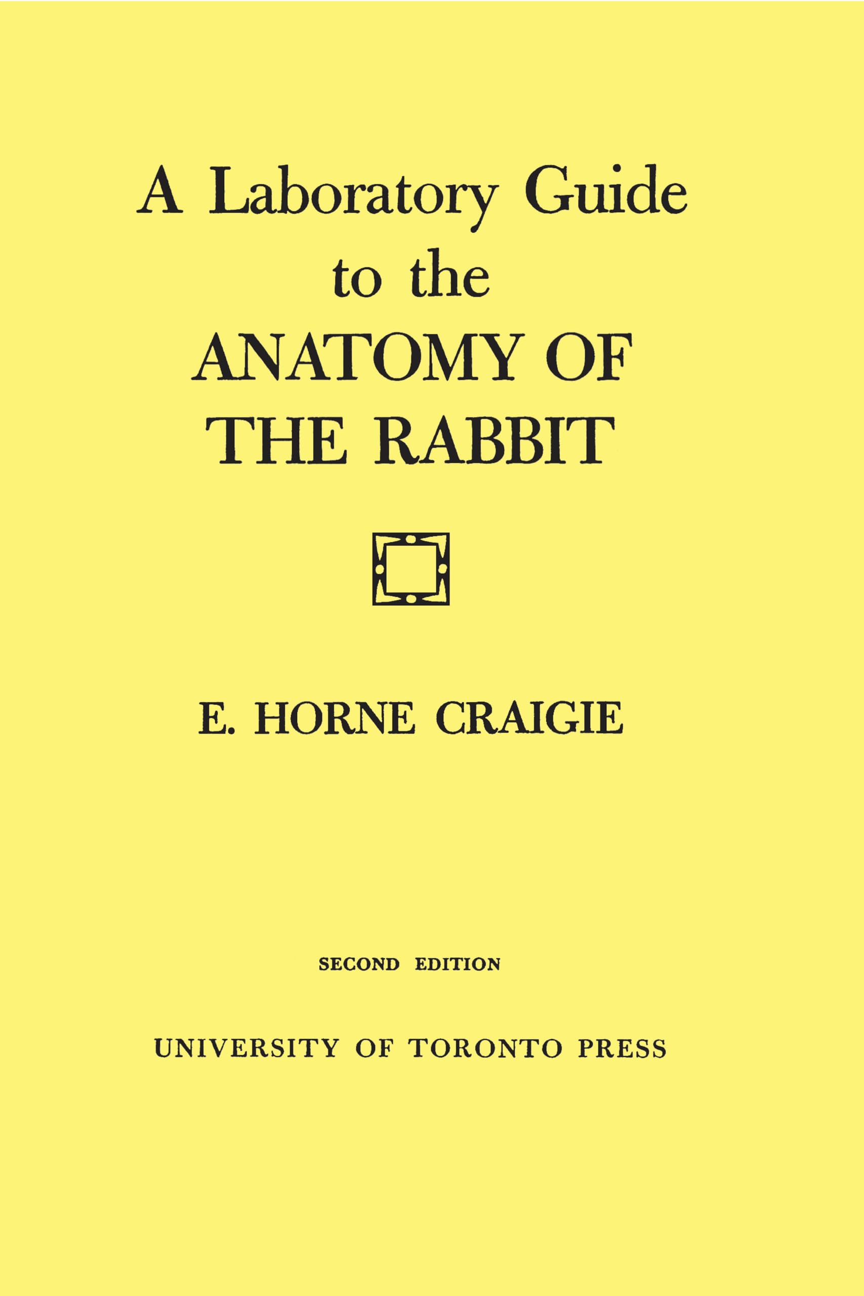 A Laboratory Guide to the Anatomy of the Rabbit: Second Edition (Heritage) Medicine