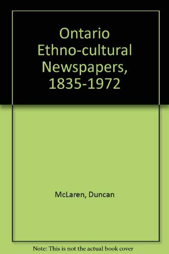 Ontario Ethno-cultural Newspapers, 1835-1972 Media & Communication