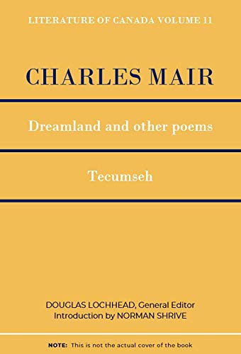 Dreamland and Other Poems. Tecumseh: A Drama. Two Volumes in One Books