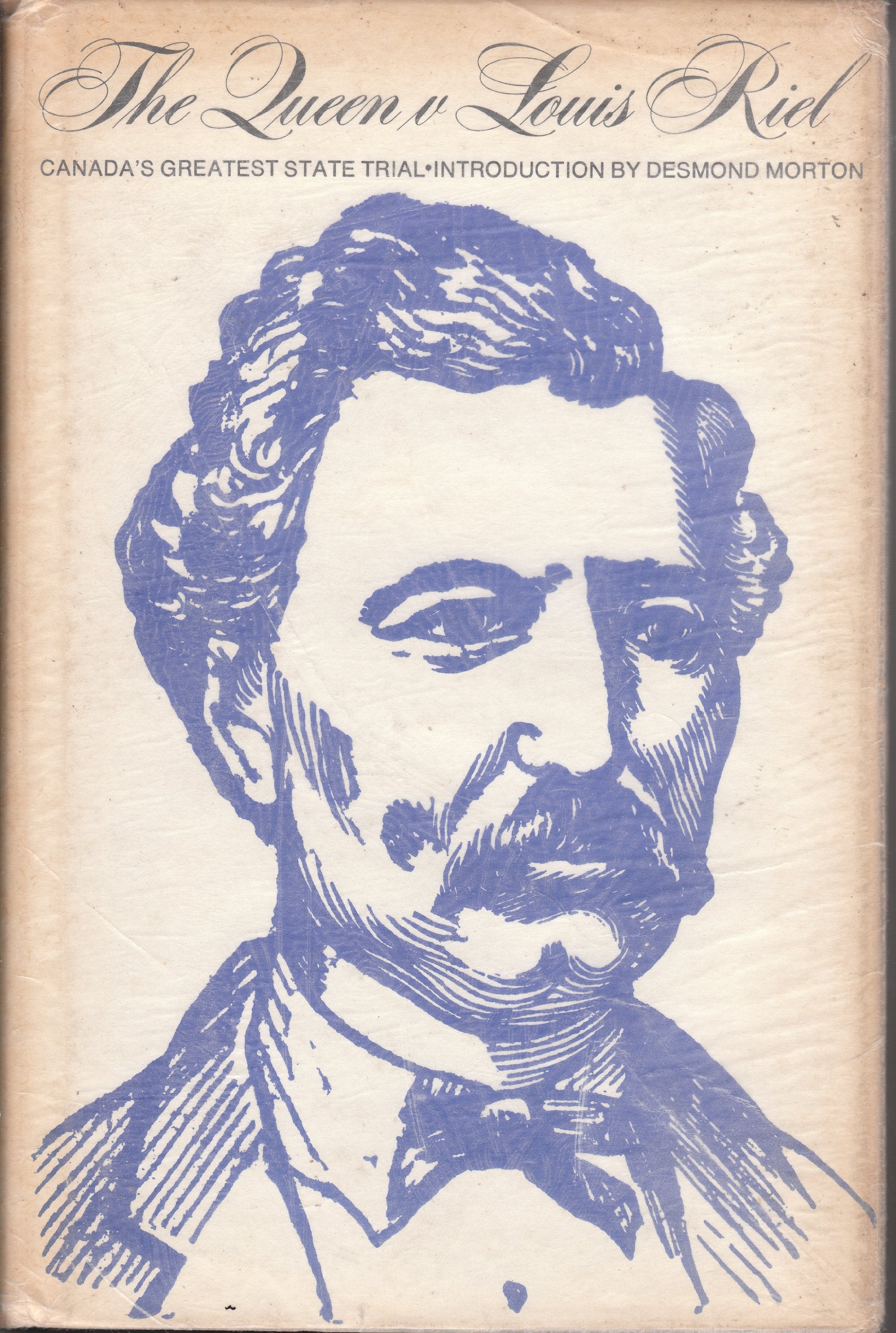 The Queen v Louis Riel: (Social history of Canada) Books