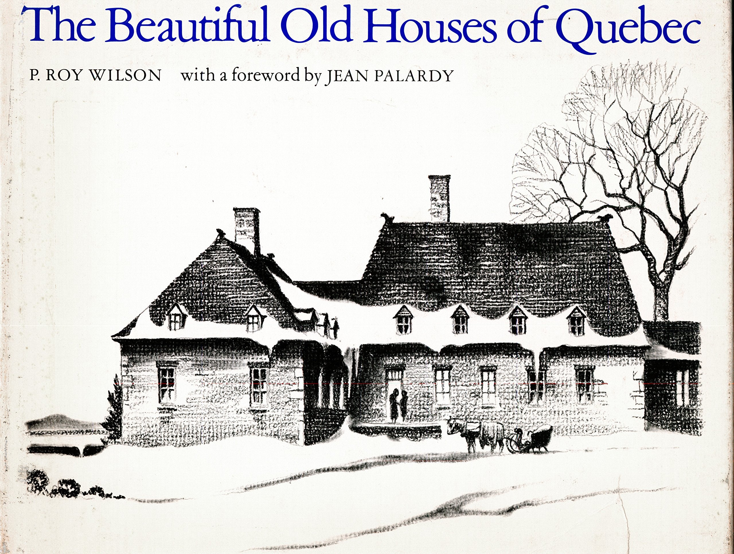 The Beautiful Old Houses of Quebec Politics & History