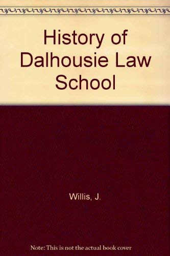 History of Dalhousie Law School Law