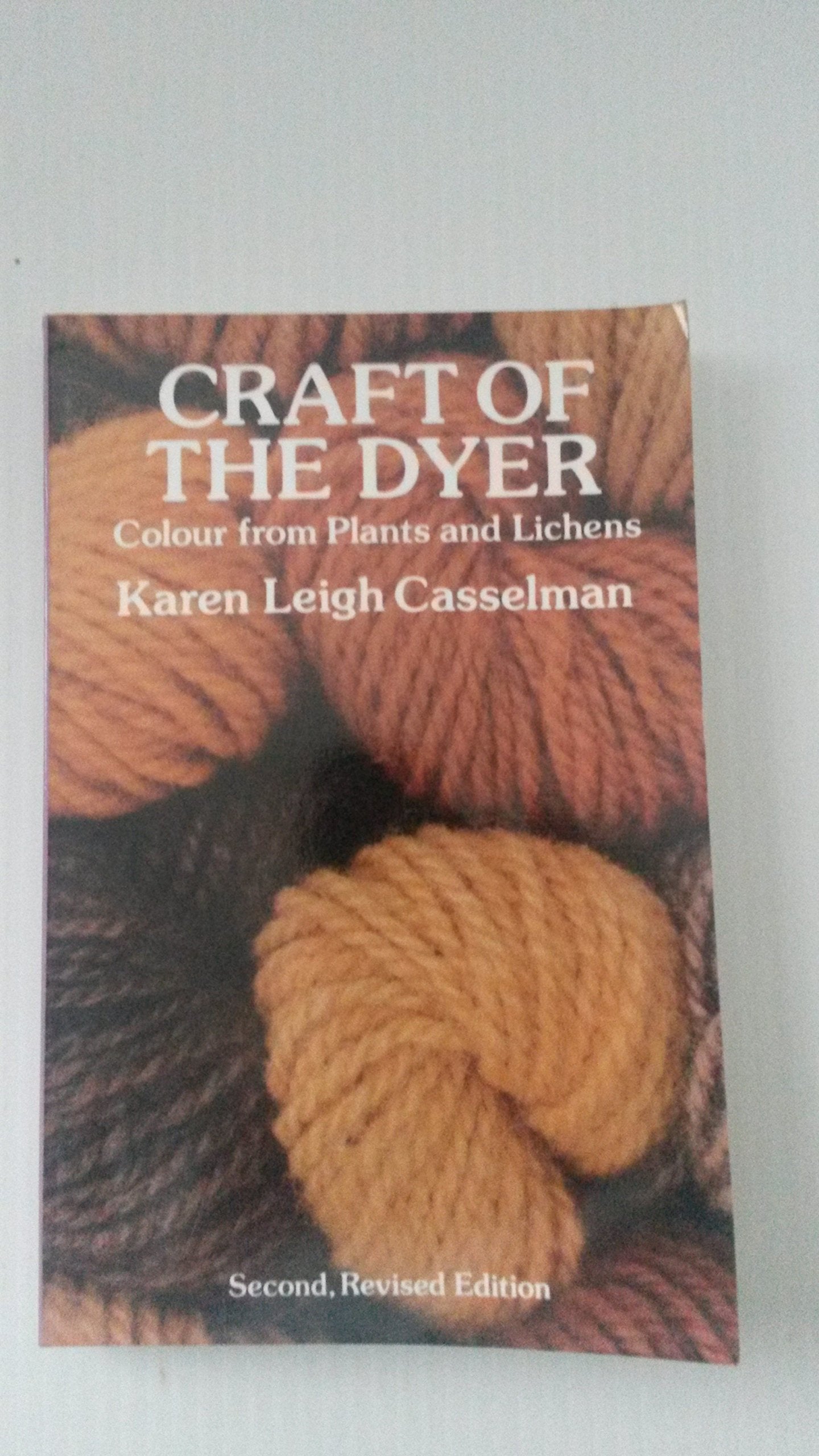 Craft of the Dyer: Colour from Plants and Lichens of the North East Business & Technology