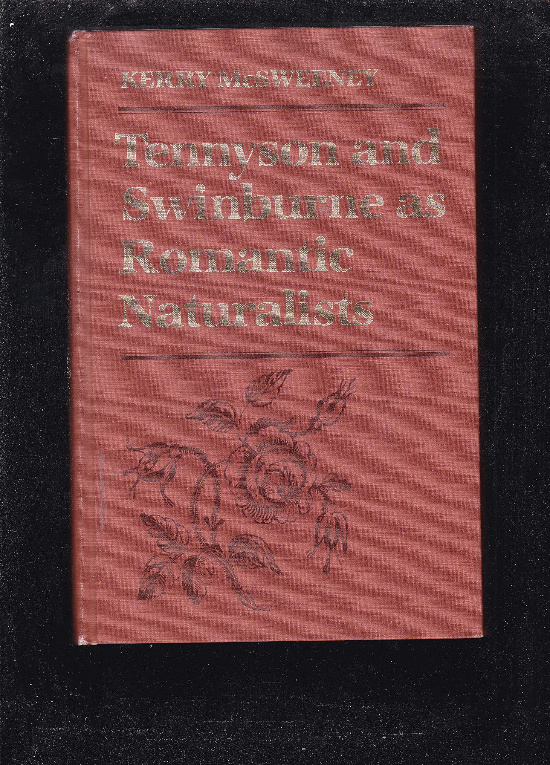 Tennyson and Swinburne As Romantic Naturalists Poetry