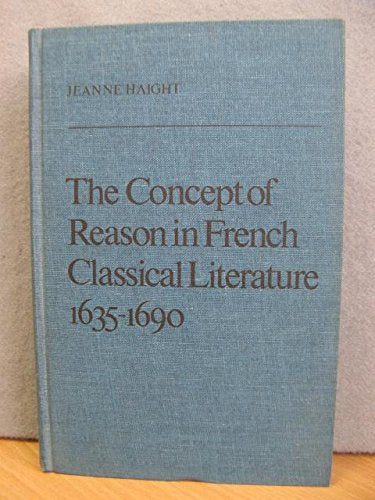 Concept of Reason in French Classical Literature, 1635-90 Contemporary literature