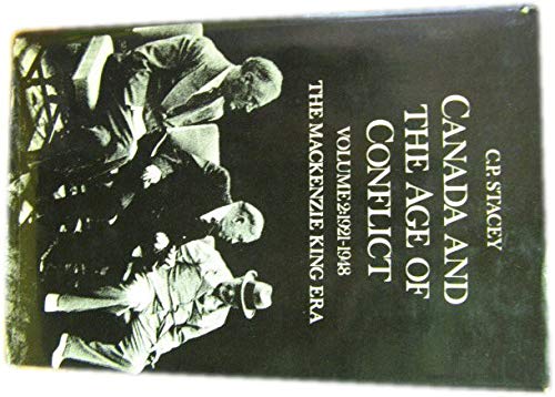 1921-48 (v. 2) (Canada and the Age of Conflict: History of Canadian External Policies) Books