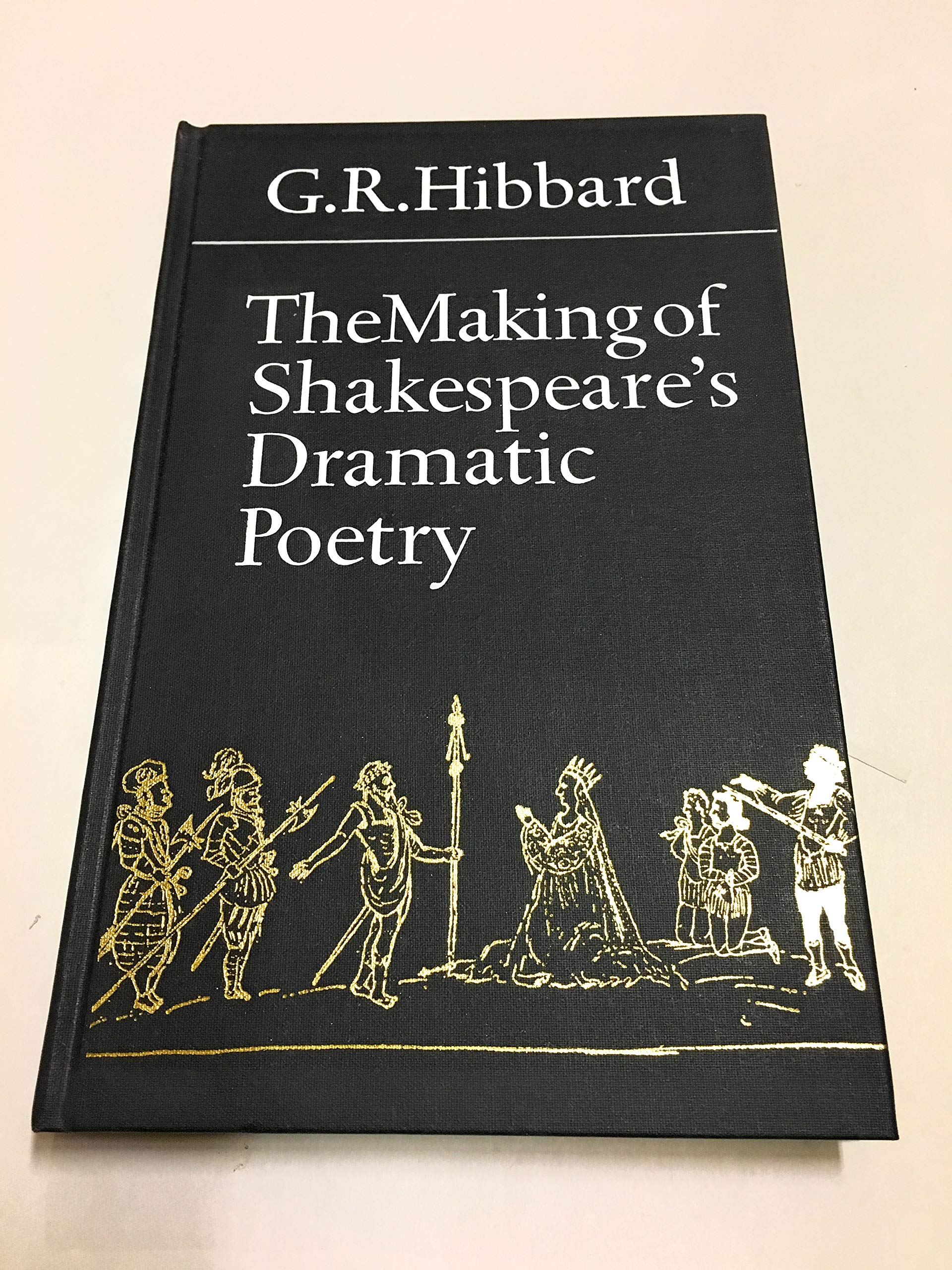 The Making of Shakespeare's Dramatic Poetry Drama